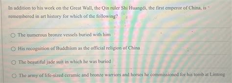 Solved In addition to his work on the Great Wall, the Qin | Chegg.com