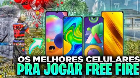 MELHORES CELULARES PARA JOGAR FREE FIRE SEM LAG E FAZER LIVE EM 2021