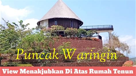 View Menakjubkan Di Atas Rumah Tenun Puncak Waringin Labuan Bajo Youtube