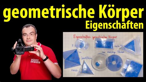 Eigenschaften geometrischer Körper mit Test einfach erklärt von