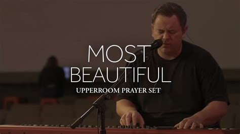 Most Beautiful Jonathan Lewis L Upperroom Prayer Set Youtube