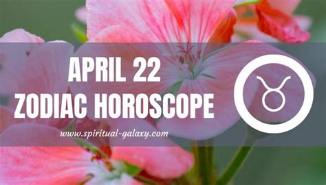 April 22 Zodiac – Personality, Compatibility, Birthday Element, Ruling ...