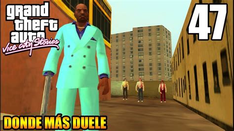 Gta Vice City Stories Espa Ol Misi N Donde M S Duele Sin