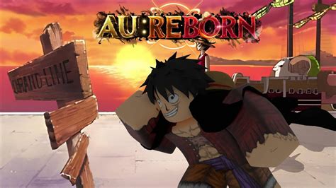 Au Reborn Revamp Luffy Base Sneakpeak Youtube