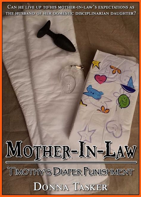 Mother In Law Timothy S Diaper Punishment Abdl Domestic Discipline