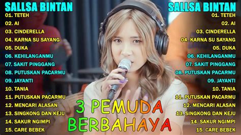 SALLSA BINTAN MIX PLAYLIST BEST ALBUM 2024 TETEH AI FEAT 3 PEMUDA