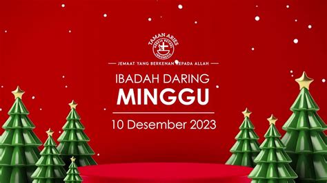 Ibadah Daring GBI Taman Aries Minggu 10 Desember 2023 YouTube