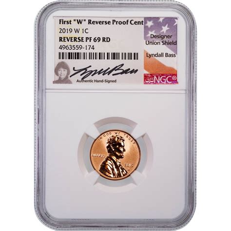 2019 W Reverse Proof Lincoln Cent NGC PF69 Lyndall Bass Signed Label