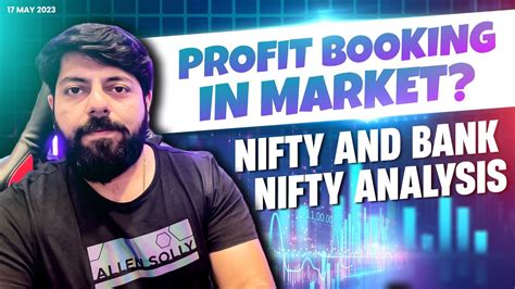 Was It Profit Booking Nifty Analysis And Bank Nifty Analysis For