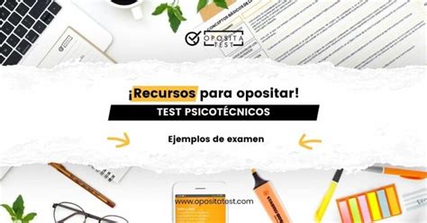 Test psicotécnicos de oposiciones más habituales ejemplos 2025