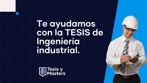 Hacemos tu Tesis de Ingeniería Industrial Tesis y Másters Argentina