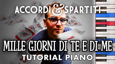 MILLE GIORNI DI TE E DI ME Tutorial Piano Claudio Baglioni YouTube