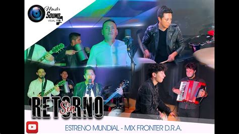 SIN RETORNO MIX FRONTER COVER EN VIVO YouTube