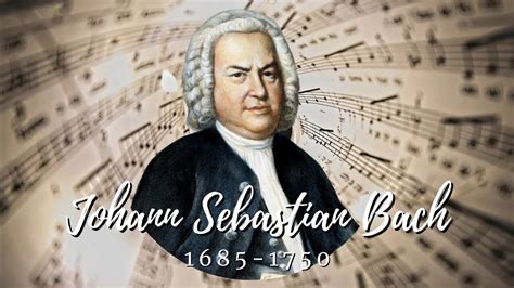 Johann Sebastian Bach YouTube