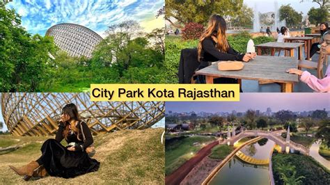 City Park Oxygen Park Kota Rajasthan Youtube