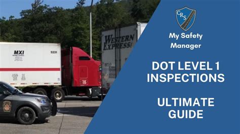 Level 1 Dot Inspection Ultimate Guide My Safety Manager