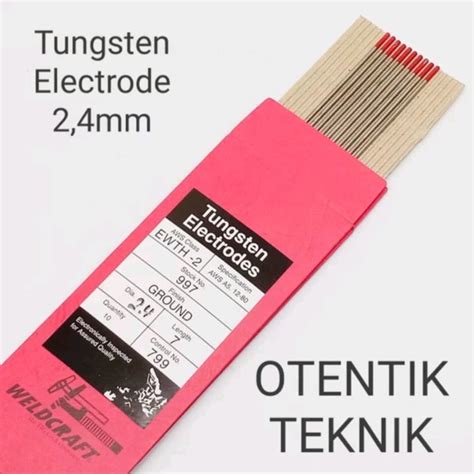 Jual Kawat Tungsten Electrodes 2 4 Mm Weldcraft Jarum Kawat Las Argon