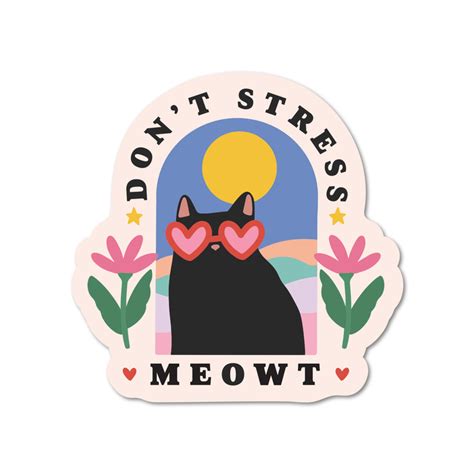 Mouthy Broad Don't Stress Meowt Cat Vinyl Sticker | WashiGang Australia