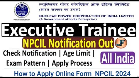 NPCIL Executive Trainee Recruitment Online Form Fillup 2024 NPCIL