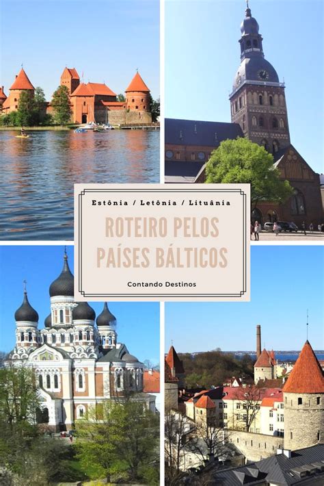 Roteiro pelos Países Bálticos Estônia Letônia e Lituânia Países