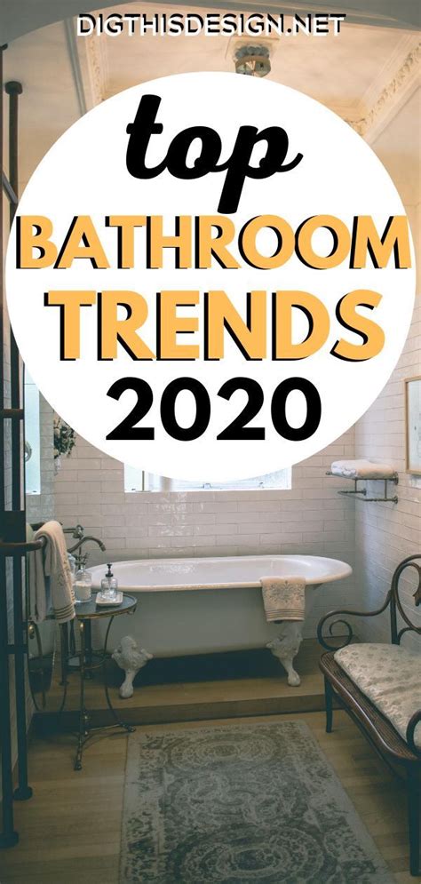 Designs Of The Year A Guide To The Top Bathroom Trends Of 2020 Dig