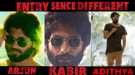 Arjun Reddy Vs Kabir Singh Vs Aditya Varma Entry Scene Different Vkd