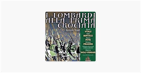 I Lombardi Alla Prima Crociata Act La Mia Letizia Infondere