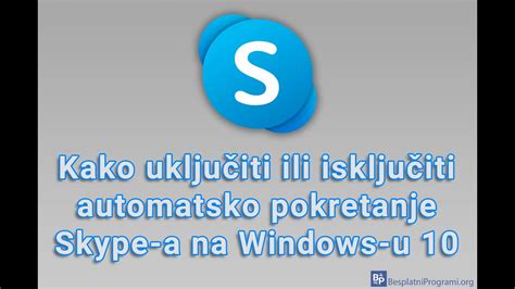 Kako Uklju Iti Ili Isklju Iti Automatsko Pokretanje Skype A Na Windows