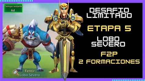 DESAFIO LIMITADO SED DE SANGRE ETAPA 5 LOBO SEVERO LORDS MOBILE