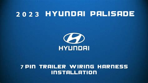 Hyundai Palisade Pin Wiring Harness Installation Youtube