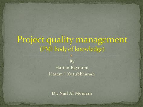 PPT - Project quality management (PMI body of knowledge) PowerPoint Presentation - ID:6765268