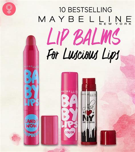 10 Bestselling Maybelline Lip Balms Of 2023 For Luscious Lips