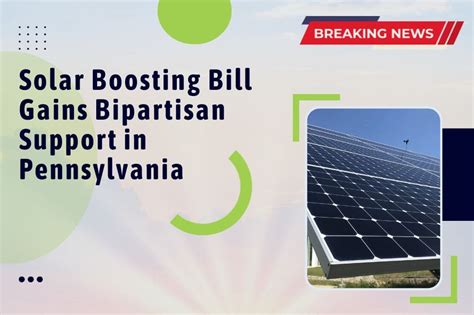 Solar Boosting Bill Gains Bipartisan Support In Pennsylvania Ecogen