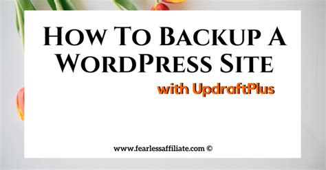 How To Backup A WordPress Site With Updraftplus