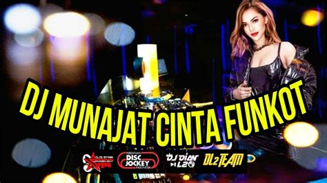 Dj Munajat Cinta Funkot Youtube