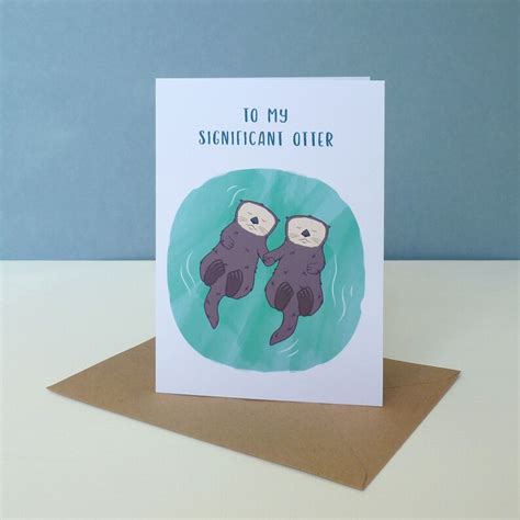 To My Significant Otter Valentines Day Card Otter Anniversary Card Etsy