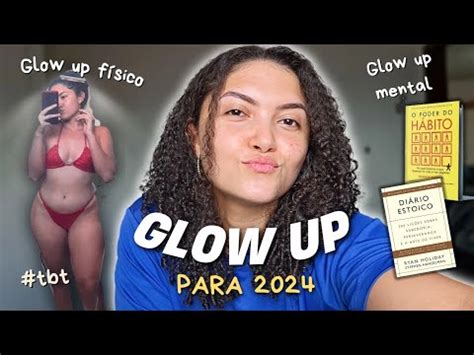 Em Busca Do Shape Glow Up Mental INICIANDO PROJETO GLOW UP PARA