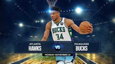 Hawks Vs Bucks Prediction Preview Odds Picks Nov 14