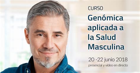 Curso Genomica Aplicada En Salud Masculina Medicina Personalizada