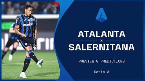 Watch Atalanta Vs Salernitana Online Live Stream Today S Serie A