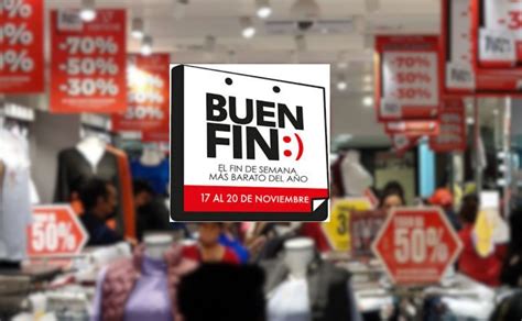 Buen Fin 2023 Fecha Tiendas Y Consejos Para Aprovecharlo