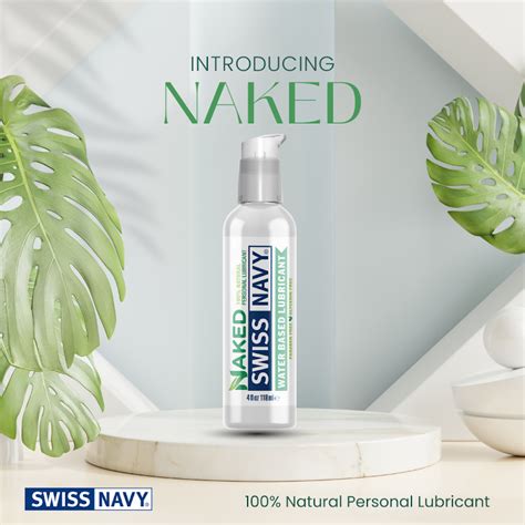Swiss Navys Naked Natural Personal Lubricant Is Now Shipping Storerotica Magazine