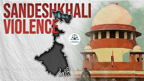 Supreme Court Sandeshkhali Violence