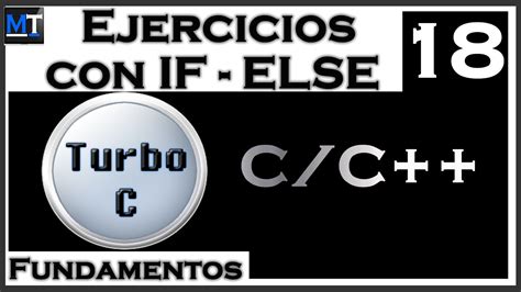 Ejercicios Utilizando La Sentencia If Else Curso De Turbo C