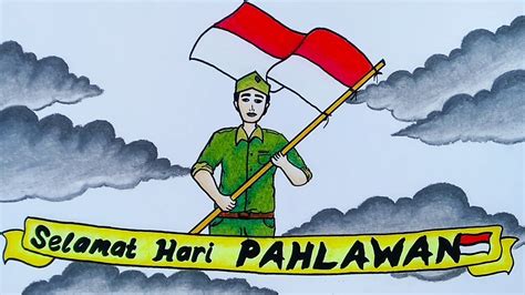 Menggambar Tema Hari Pahlawan Cara Menggambar Dan Mewarnai Poster