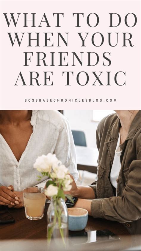 Identifying Toxic Friendships And Navigating Your Way Out Boss Babe