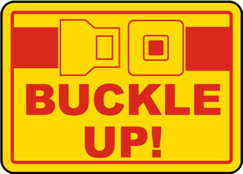 Buckle Up Caution Signs