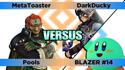 BLAZER 14 Pools MetaToaster Ganondorf Vs DarkDucky Link Kirby