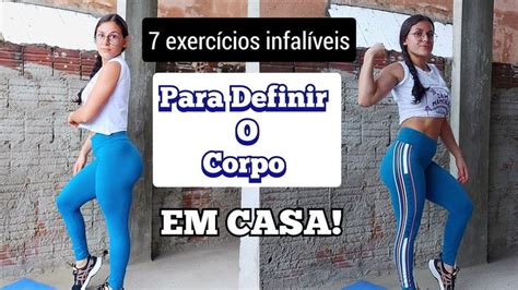 Faça Esses 7 Exercícios E Defina O Corpo Em Casa Exercícios Corpos