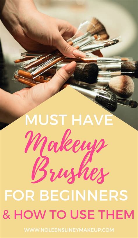 In This Beginners Makeup Guide You’ll Learn What The Only Must Have Makeup Brushes You Actually